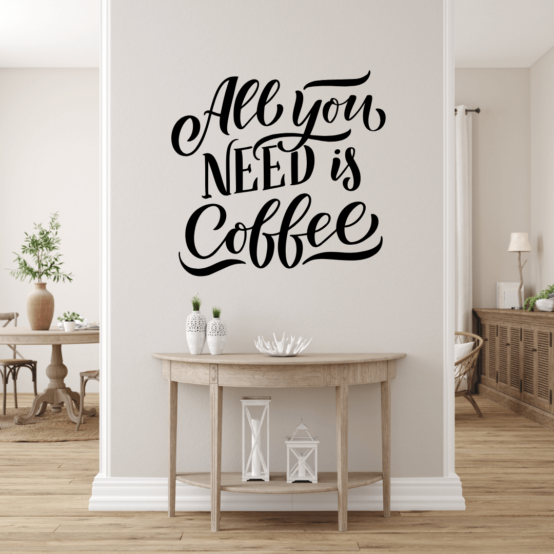 Naklejka All You Need Is Coffee – Stylowa Dekoracja do Domu! - obrazek 5