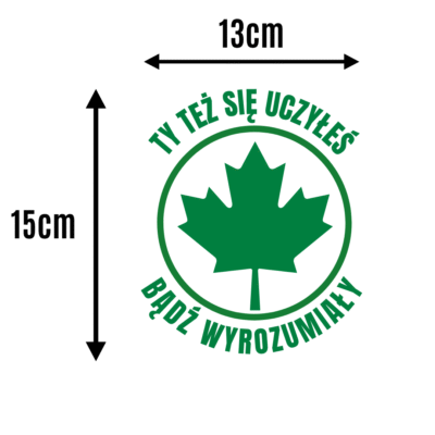 Alternative view of Nakejka Zielony Listek Ty też się uczyłeś, bądź wyrozumiały