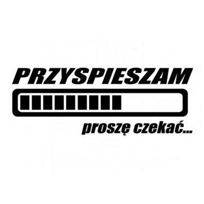 Alternative view of Naklejka PRZYSPIESZAM PROSZĘ CZEKAĆ na auto