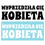 naklejka na samochód z napisem Wyprzedziła cię kobieta, folia czarna do szyby